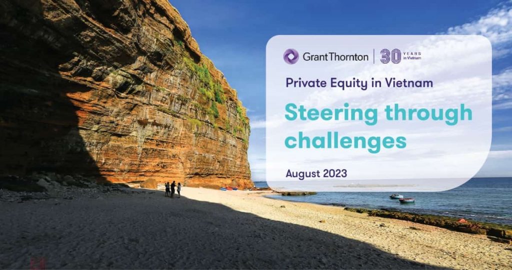 Grant Thornton Vietnam_Private Equity in Vietnam 2023 Steering through challenges