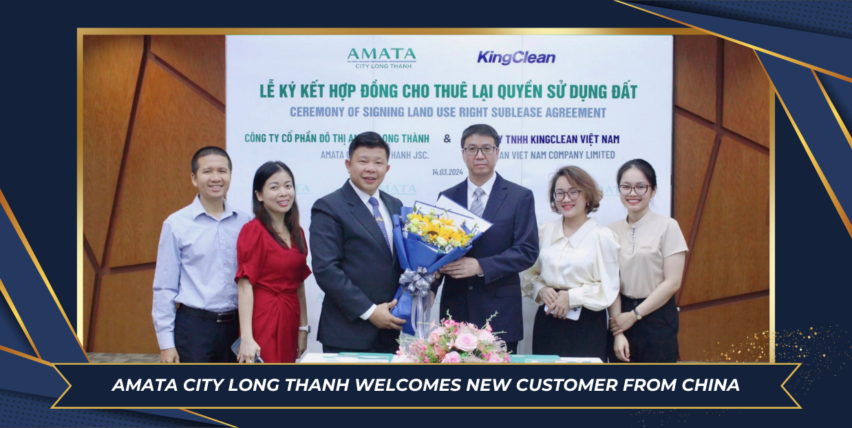 AMATA City Long Thanh welcomes new customer from China