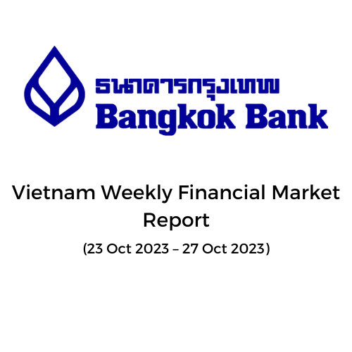 Vietnam Weekly Financial Market Report (09 Oct 2023 – 13 Oct 2023)